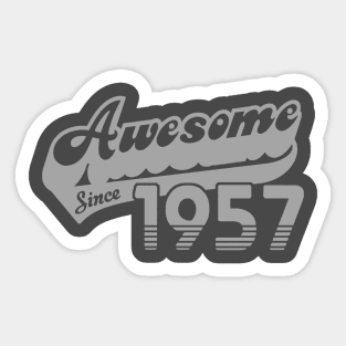 awesome since 1957 Sticker